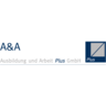 A & A Ausbildung und Arbeit Plus GmbH